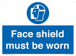Face shield must be worn